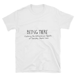 Being There Podcast T-Shirt