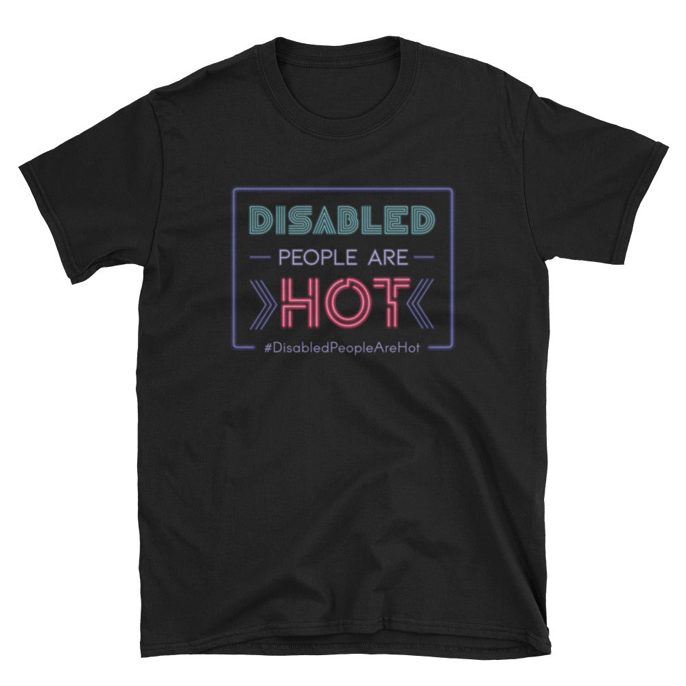 #DisabledPeopleAreHot T-Shirt